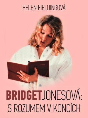 [Bridget Jones 02] • S rozumem v koncích